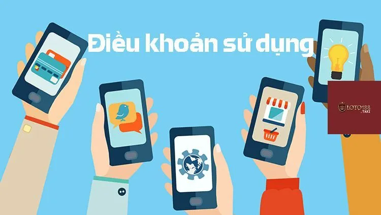 Điều khoản sử dụng của Loto188 chính là điều người chơi khi tham gia đều cần nắm rõ