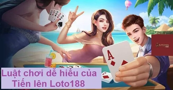 Luật chơi dễ hiểu của Tiến lên Loto188